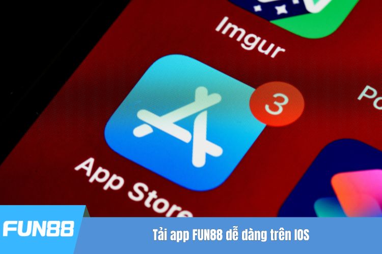 Tải app FUN88 dễ dàng trên IOS