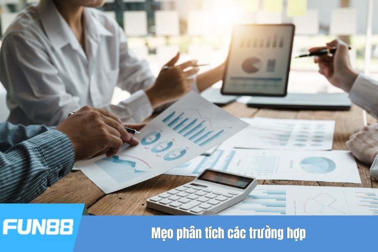 Mẹo phân tích các trường hợp