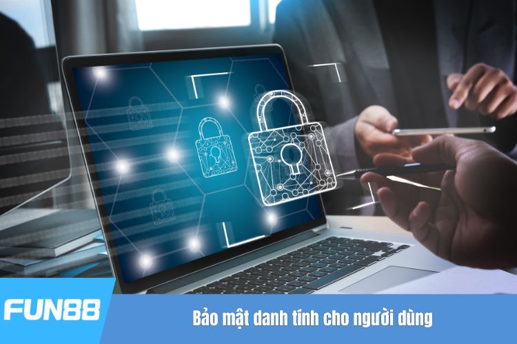 Bảo mật danh tính cho người dùng