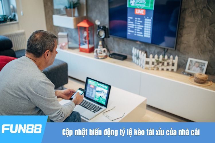 Cập nhật biến động tỷ lệ kèo tài xỉu của nhà cái