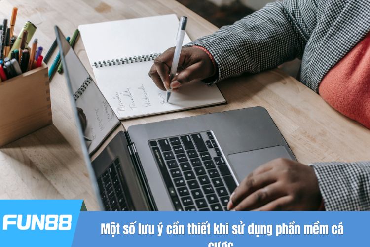 Một số lưu ý cần thiết khi sử dụng phần mềm cá cược