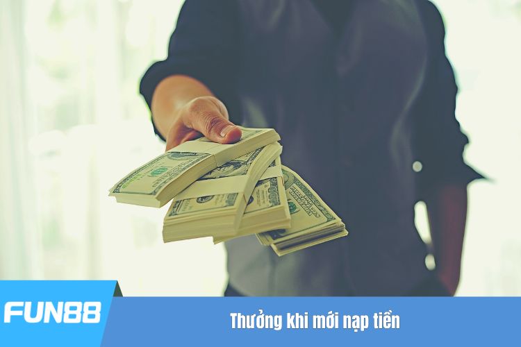 Thưởng khi mới nạp tiền