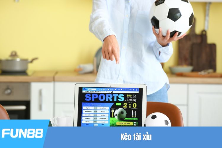 Kèo tài xỉu