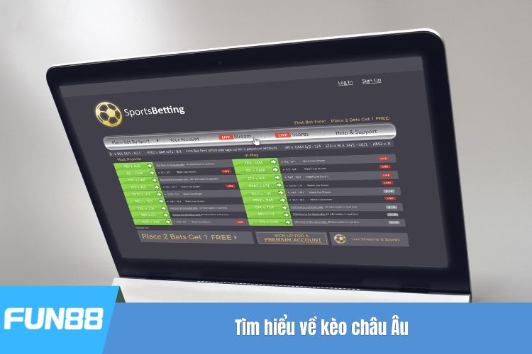 Tìm hiểu về kèo châu Âu