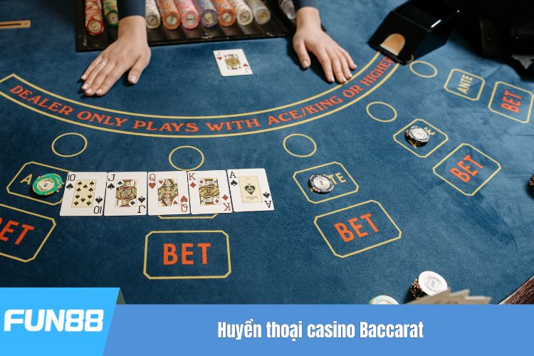 Huyền thoại casino Baccarat